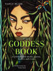 The Goddess Book: A Celebration of Witches, Queens, Healers, and Crones Cover Image