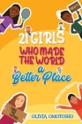 21 Girls Who Made the World a Better Place By Olivia Omotosho Cover Image