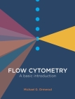Flow Cytometry: a basic introduction By Michael G. Ormerod Cover Image