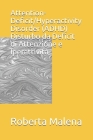 Attention-Deficit/Hyperactivity Disorder (ADHD) Disturbo da Deficit di Attenzione e Iperattività By Roberta Malena Cover Image