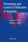 Prevention and Control of Infections in Hospitals: Practice and Theory By Bjørg Marit Andersen Cover Image