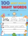100 Must Know Sight Words Activity Workbook: Learn About Animals By Sight Words, Learn, Trace & Practice 100 Common High Frequency Sight Words for kid By Medo Joeh Cover Image