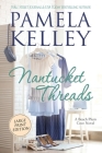 Nantucket Threads, Large Print Cover Image