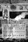The Jewel of Seven Stars: English edition By Angelica Sanchez (Editor), Bram Stoker Cover Image