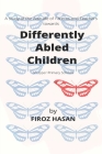 Differently Abled Children By Firoz Hasan Cover Image