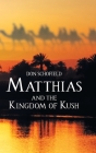 Matthias and the Kingdom of Kush Cover Image