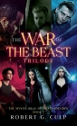 The War Of The Beast Trilogy By Robert G. Culp Cover Image