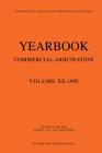 Yearbook Commercial Arbitration: Volume XX - 1995 (Yearbook Commercial Arbitration Set) By Albert Jan Van Den Berg Cover Image