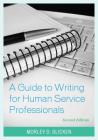 A Guide to Writing for Human Service Professionals Cover Image