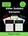 Killer Sudoku Variants: 5 different Variants of Sum Sudoku Puzzles for adults (easy to hard) By Somatomint Cover Image