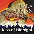 Kiss of Midnight Lib/E By Lara Adrian, Hillary Huber (Read by) Cover Image