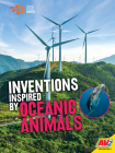 Inventions Inspired by Oceanic Animals Cover Image