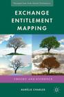 Exchange Entitlement Mapping: Theory and Evidence (Perspectives from Social Economics) By A. Charles Cover Image