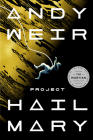 Project Hail Mary: A Novel By Andy Weir Cover Image