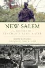 New Salem: A History of Lincoln's Alma Mater Cover Image