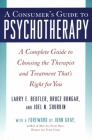A Consumers Guide to Psychotherapy By Larry E. Beutler, Bruce Bongar, Joel N. Shurkin Cover Image