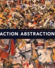 Action/Abstraction: Pollock, de Kooning, and American Art, 1940-1976 By Norman L. Kleeblatt (Editor), Debra Bricker Balken (Contributions by), Caroline A. Jones (Contributions by), Irving Sandler (Contributions by), Charlotte Eyerman (Contributions by), Douglas Dreishpoon (Contributions by), Maurice Berger (Other primary creator), Morris Dickstein (Contributions by), Mark Godfrey (Contributions by), Norman L. Kleeblatt (Contributions by) Cover Image