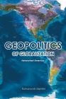 Geopolitics of Globalization: Networked Americas By Romanovski Zephirin Cover Image