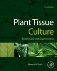 Plant Tissue Culture: Techniques and Experiments Cover Image