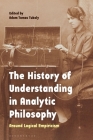 The History of Understanding in Analytic Philosophy: Around Logical Empiricism Cover Image