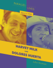 Born in 1930: Harvey Milk and Dolores Huerta By Julie Knutson Cover Image