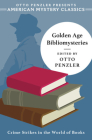 Golden Age Bibliomysteries (An American Mystery Classic) By Otto Penzler Cover Image