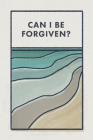 Can I Be Forgiven? (25-Pack)  Cover Image