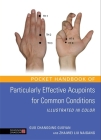 Pocket Handbook of Particularly Effective Acupoints for Common Conditions Illustrated in Color By Guo Changqing Guoyan, Zhaiwei Liu Naigang Cover Image