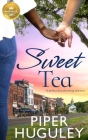 Sweet Tea: A Perfect Heartwarming Romance from Hallmark Publishing Cover Image