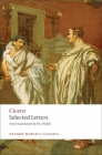 Selected Letters (Oxford World's Classics) By Cicero, P. G. Walsh Cover Image