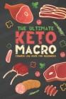 The Ultimate Keto Macro Counter Log Book For Beginners: Easy Convenient Way To Keep Track Of Meals Macro's And More On Your Weight Loss And Good Healt By Pastel Clouds Planners Cover Image