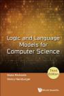 Logic and Language Models for Computer Science (Third Edition) Cover Image