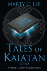 Tales of Kaiatan (Unexpected Heroes #5) Cover Image