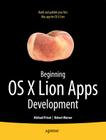 Beginning OS X Lion Apps Development (Books for Professionals by Professionals) Cover Image