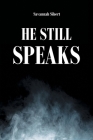 He Still Speaks By Savannah Sibert Cover Image