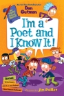 My Weird School Special: I’m a Poet and I Know It! By Dan Gutman, Jim Paillot (Illustrator) Cover Image