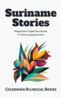 Suriname Stories: Bilingual Dutch-English Short Stories for Dutch Language Learners Cover Image