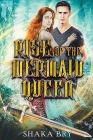 Rise Of The Mermaid Queen By Shaka Bry Cover Image