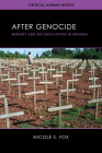 After Genocide: Memory and Reconciliation in Rwanda (Critical Human Rights) Cover Image