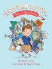 Sebastian Scouts ... The 7 Wonders By Ebony Clark, Trevor Finney (Illustrator) Cover Image