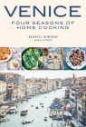 Venice: Four Seasons of Home Cooking Cover Image