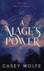 A Mage's Power By Casey Wolfe Cover Image