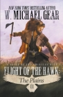 Flight Of The Hawk: The Plains By W. Michael Gear Cover Image