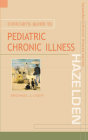 Clinican's Guide to Pediatric Chronic Illness (Hazelden Chronic Illness) Cover Image
