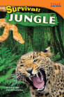 Survival! Jungle (Time for Kids Nonfiction Readers) By Bill Rice, Dona Herweck Rice Cover Image