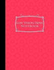 Low Vision Paper Notebook: Low Vision Book, Low Vision Notebook Paper, Pink Cover, 8.5