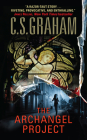 The Archangel Project By C.S. Graham Cover Image