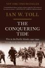 The Conquering Tide: War in the Pacific Islands, 1942-1944 (The Pacific War Trilogy #2) Cover Image
