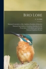 Bird Lore; v. 10 (1908) By National Committee of the Audubon Soc (Created by), National Association of Audubon Socie (Created by), National Audubon Society (Created by) Cover Image