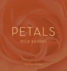 Petals By Nick Karras, Carol Pharo (Foreword by) Cover Image